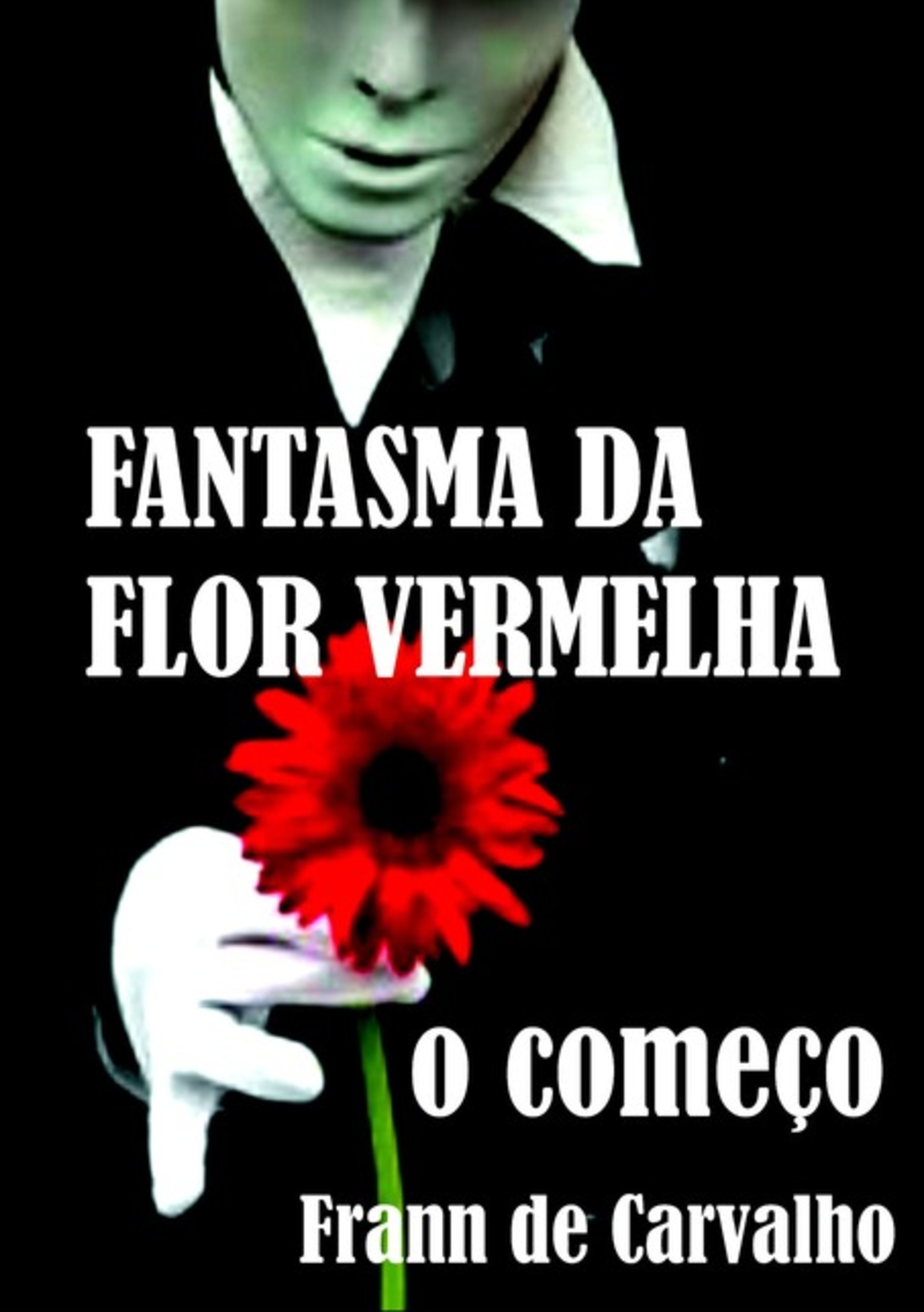 Fantasma Da Flor Vermelha