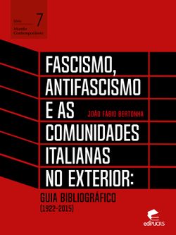 Fascismo, antifascismo e as comunidades italianas no exterior
