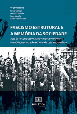 Fascismo Estrutural e a Memória da Sociedade