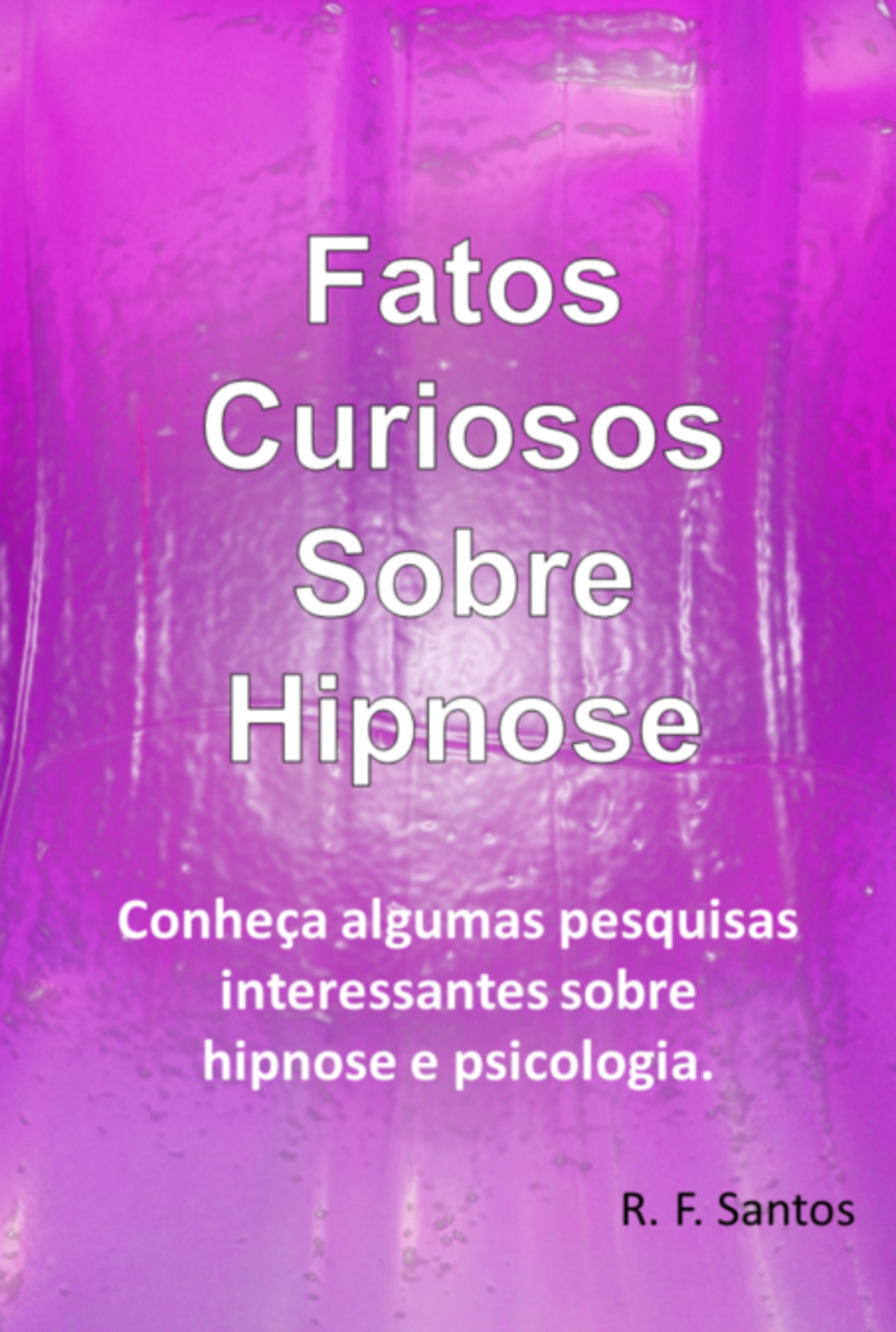 Fatos Curiosos Sobre Hipnose