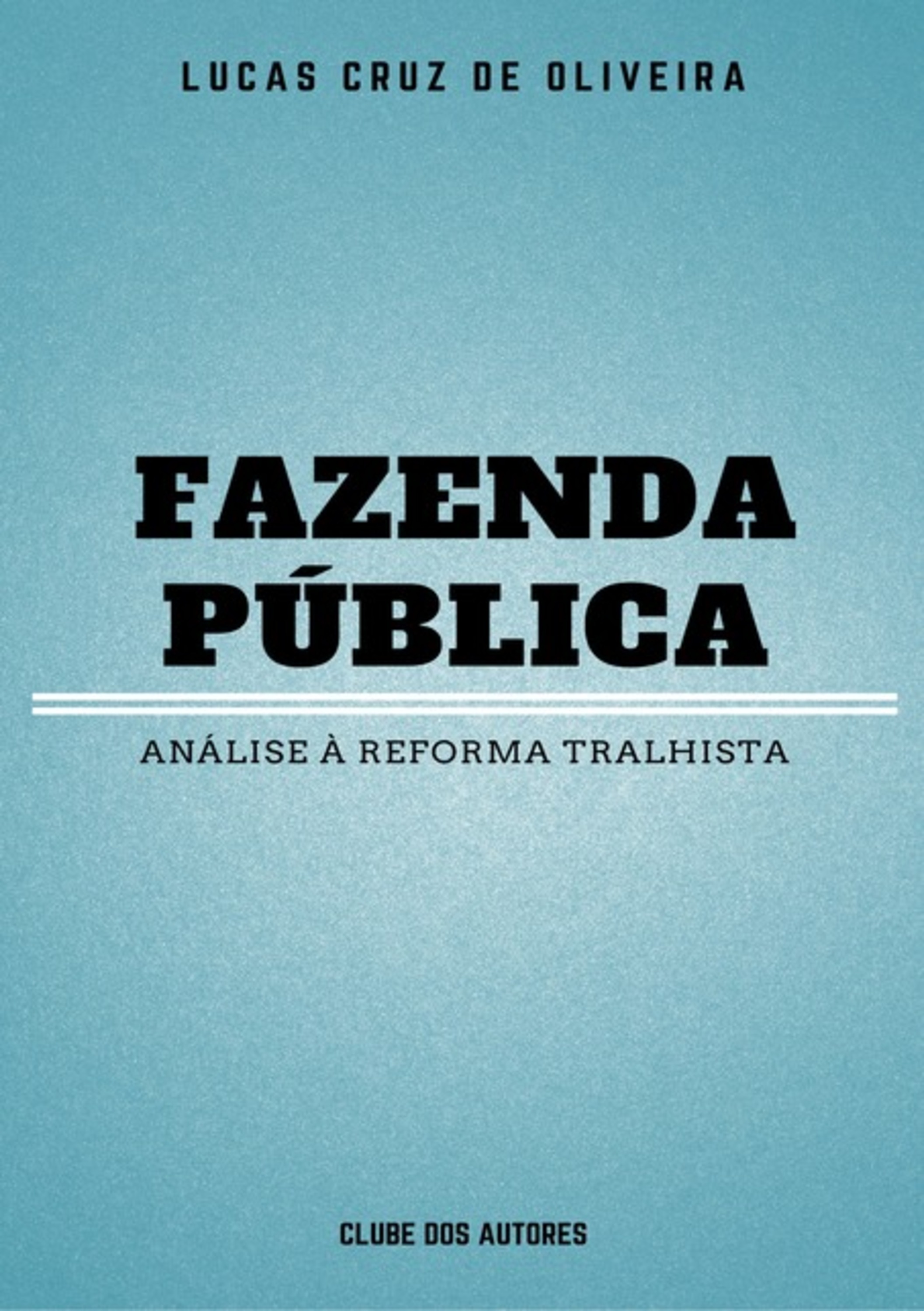 Fazenda Pública: Análise Á Reforma Trabalhista