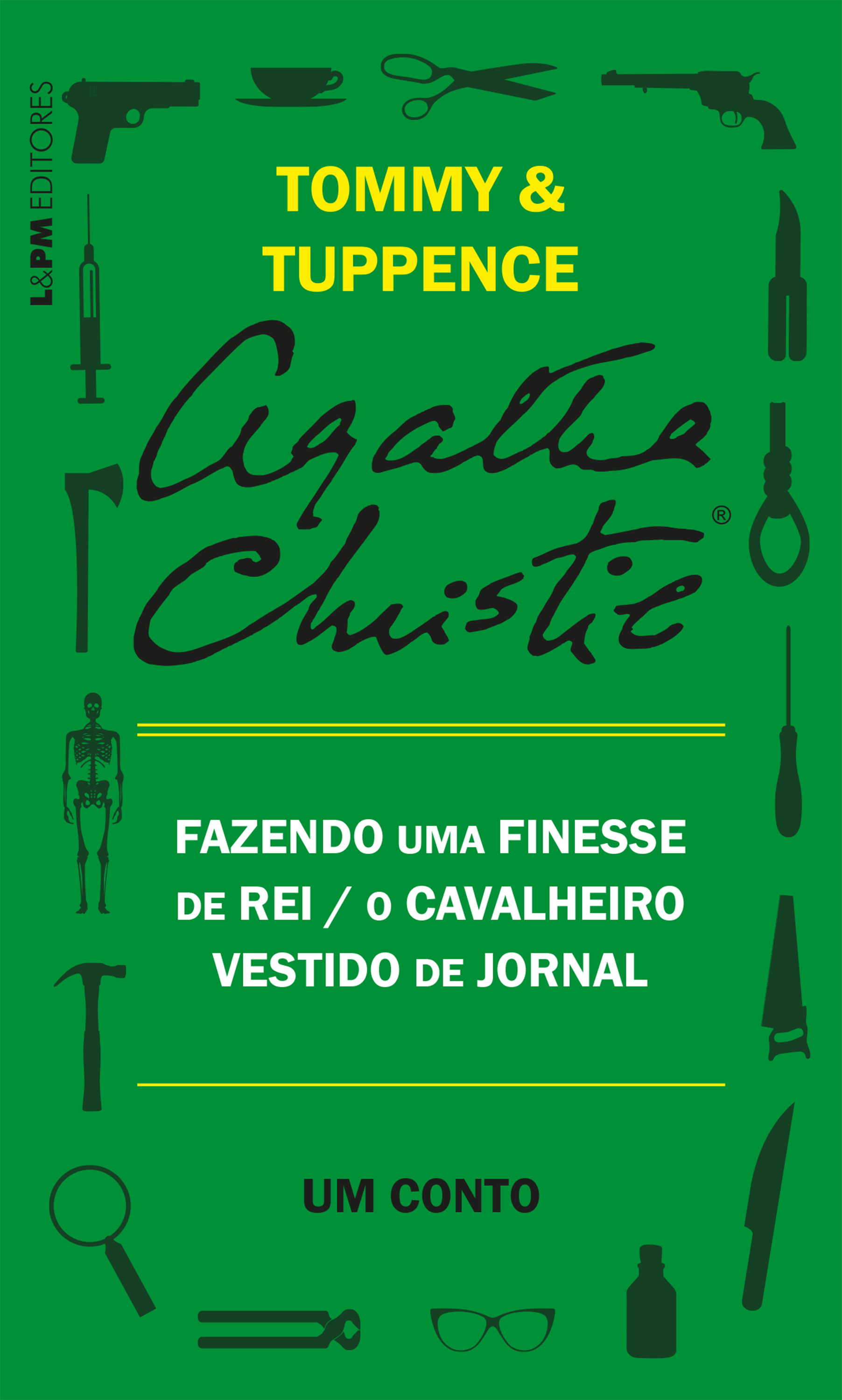 Fazendo uma finesse de rei / O cavalheiro vestido de jornal: Um conto de Tommy e Tuppence