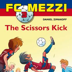 FC Mezzi 3: The Scissors Kick