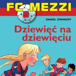 FC Mezzi 5 - Dziewięć na dziewięciu