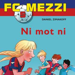 FC Mezzi 5 - Ni mot ni