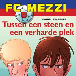 FC Mezzi 8 - Tussen een steen en een verharde plek