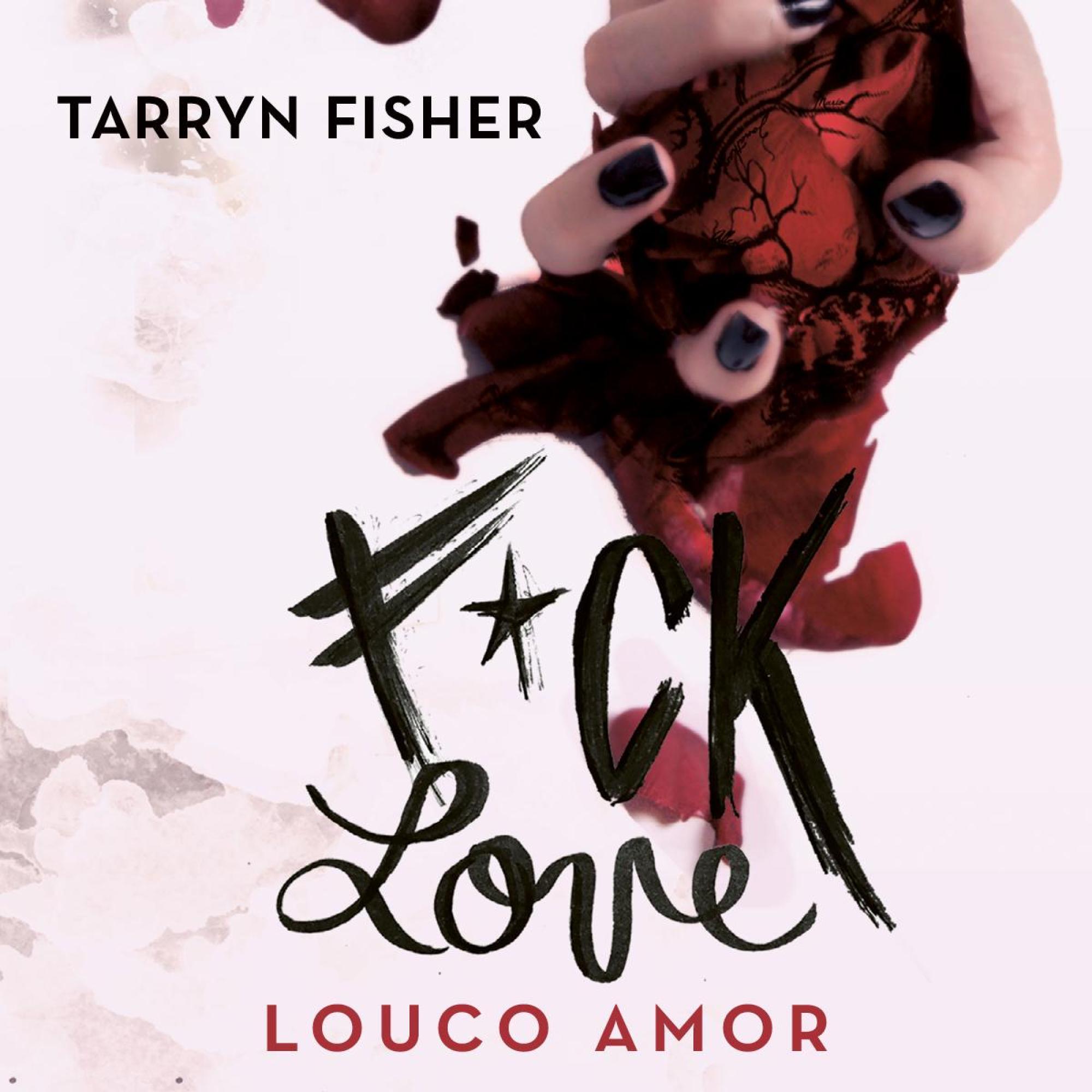 F*ck Love - Louco Amor