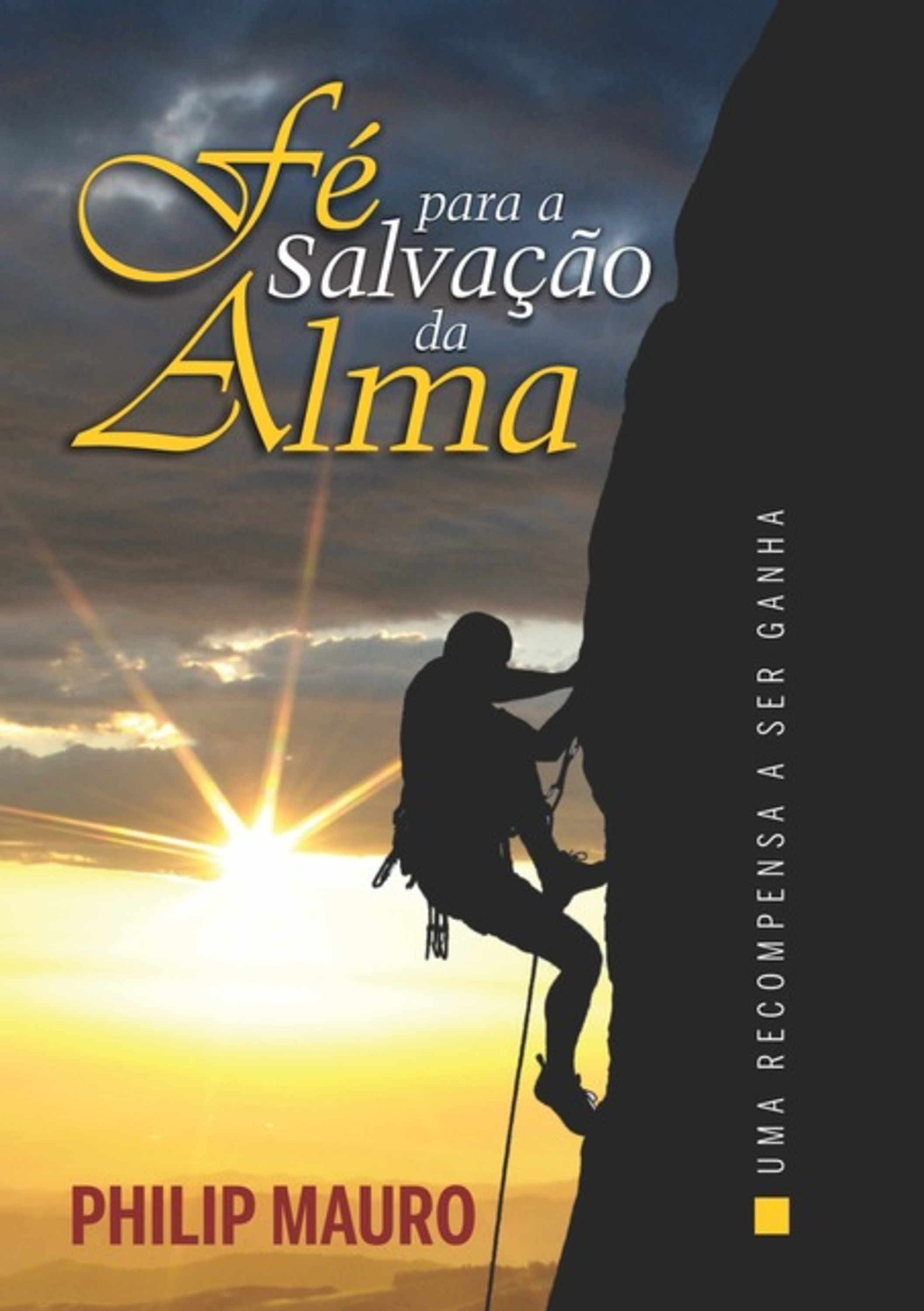 Fé Para A Salvação Da Alma