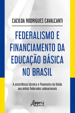 Federalismo e Financiamento da Educação Básica no Brasil: