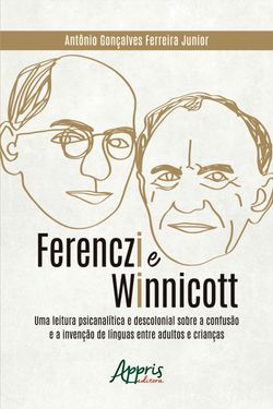 Ferenczi e Winnicott: 