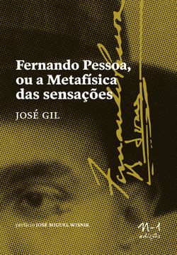 Fernando Pessoa ou a Metafísica das sensações