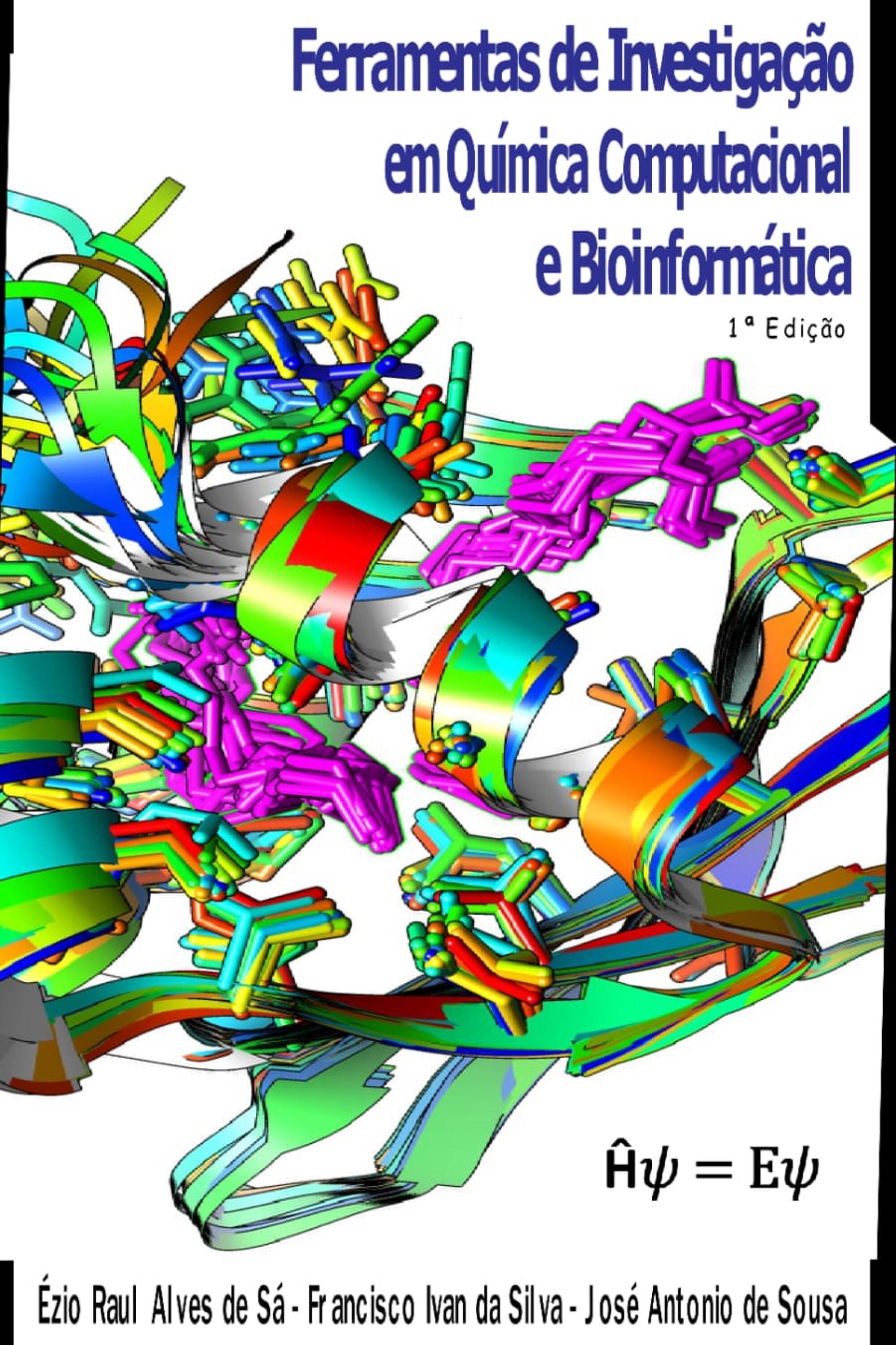 FERRAMENTAS DE INVESTIGAÇÃO EM QUÍMICA COMPUTACIONAL E BIOINFORMÁTICA