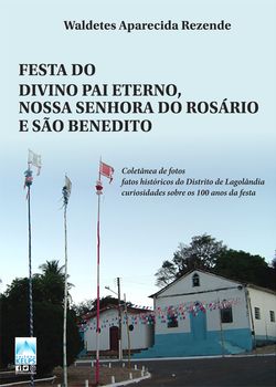 FESTA DO DIVINO PAI ETERNO, NOSSA SENHORA DO ROSÁRIO E SÃO BENEDITO
