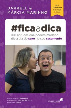 #Fica a dica - 100 atitudes que podem mudar o dia a dia do sexo no seu casamento