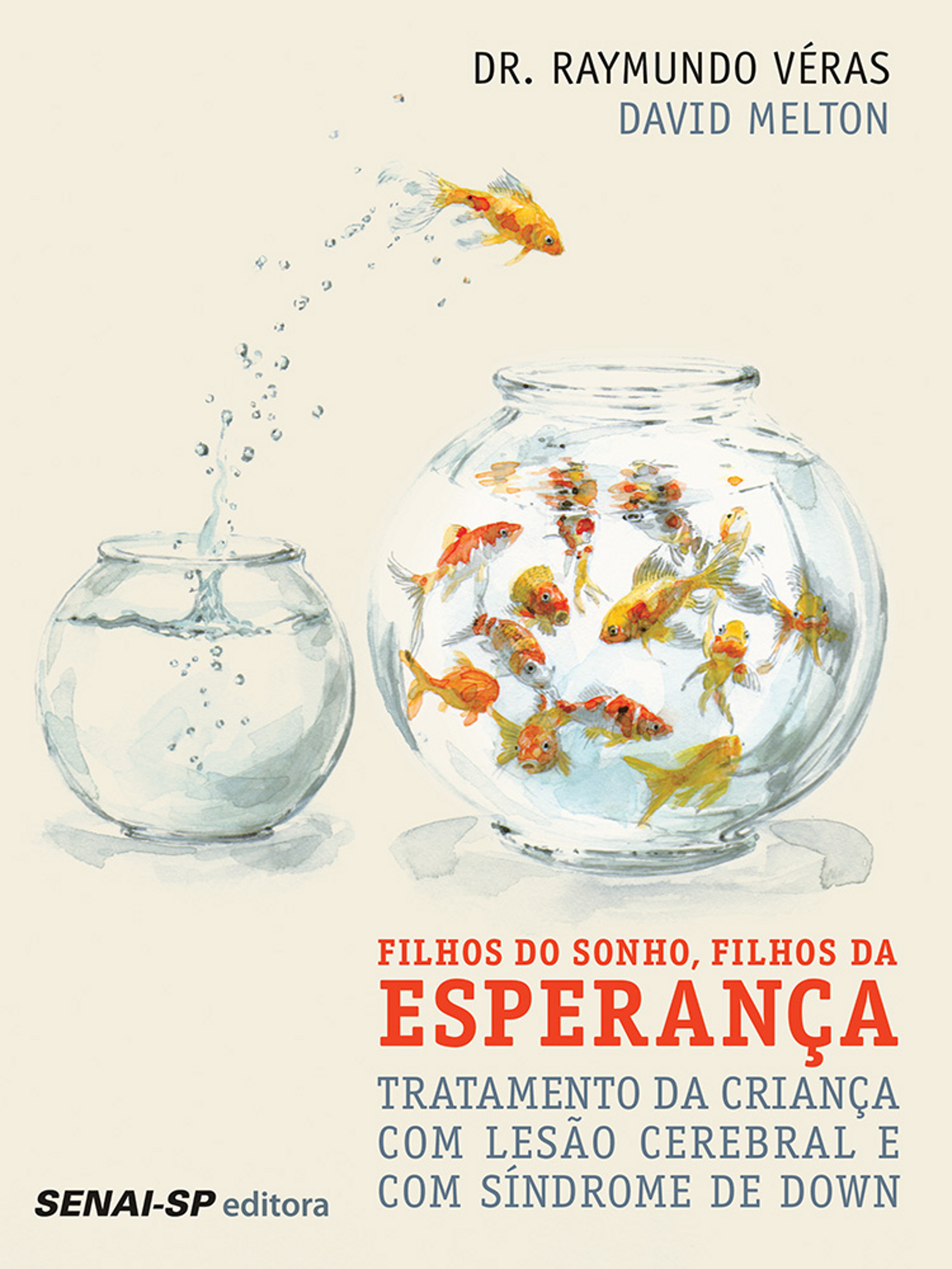 Filhos do sonho, filhos da esperança