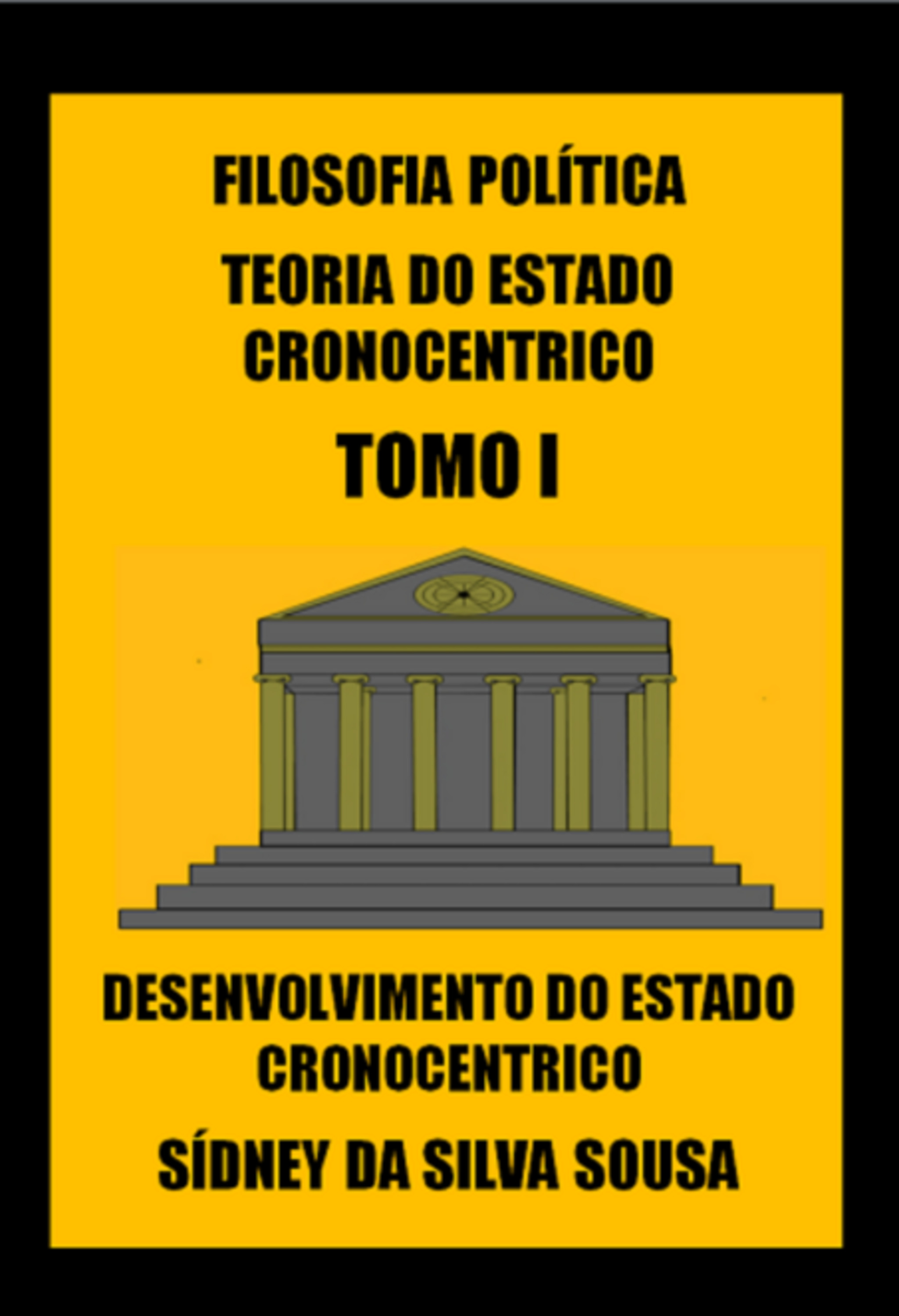 Filosofia Política Teoria Do Estado Cronocentrico Tomo I