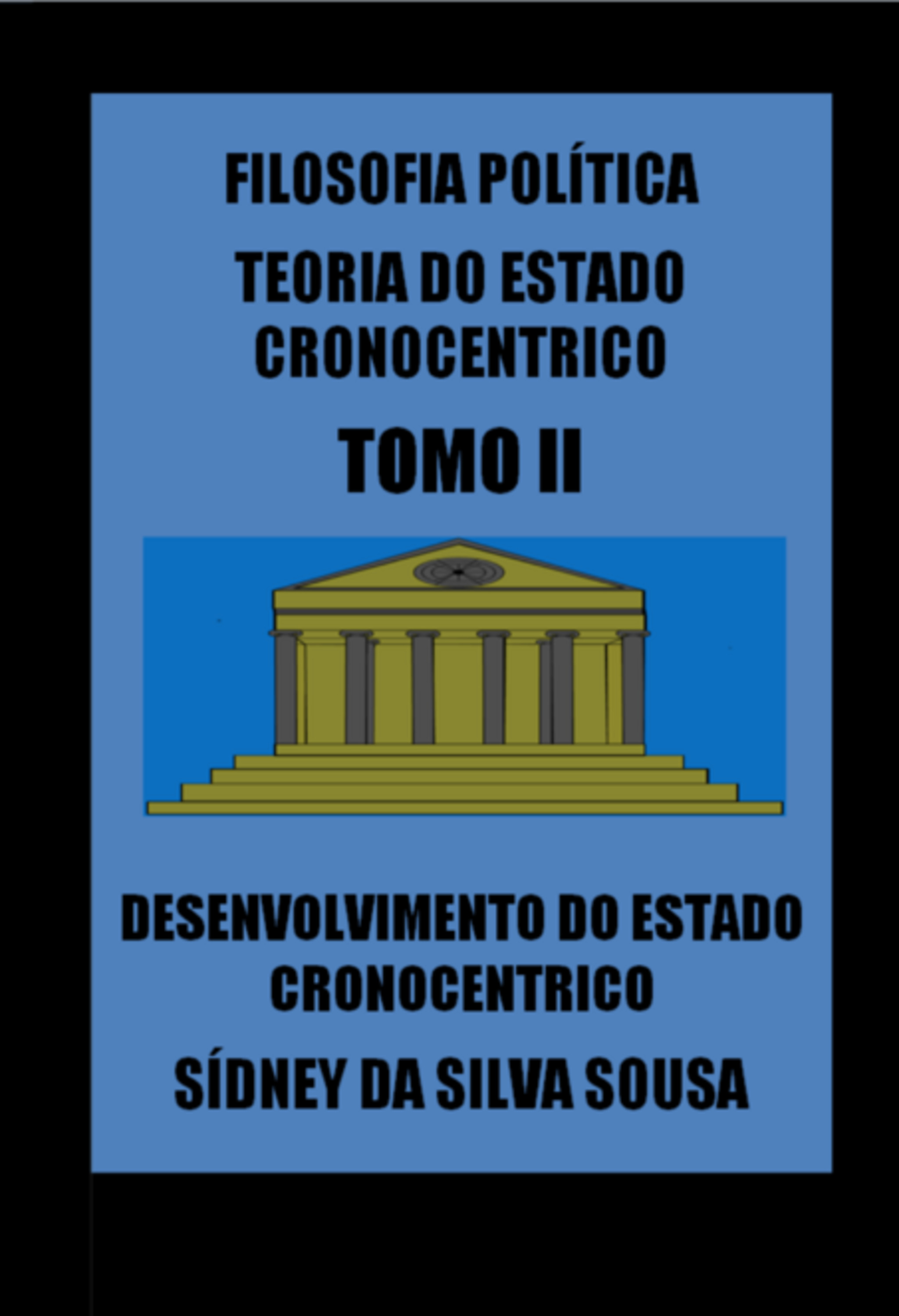 Filosofia Política Teoria Do Estado Cronocentrico Tomo Ii