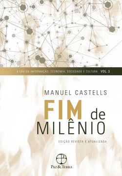 Fim de milênio - A Era da Informação - vol. 3