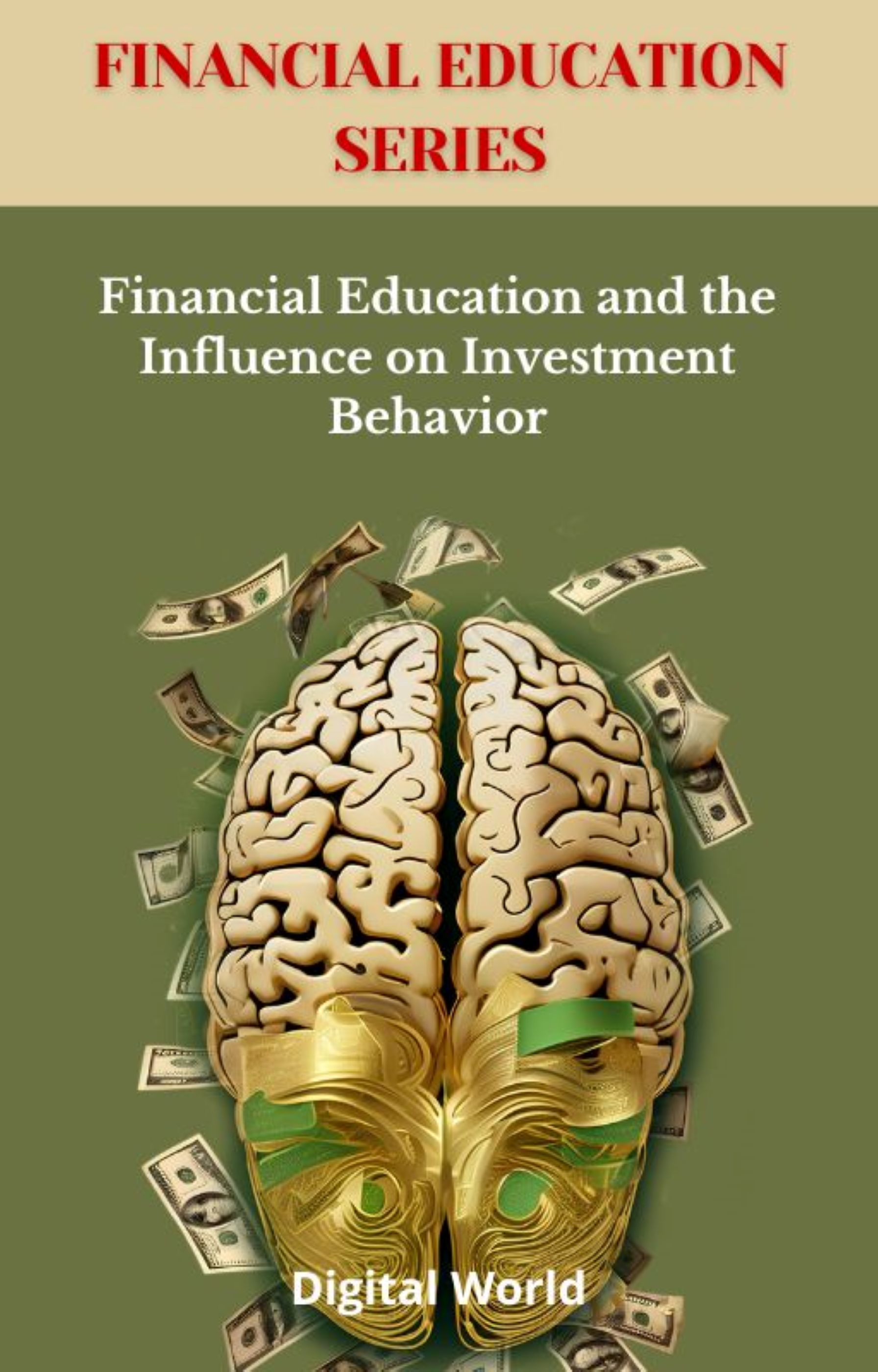 Financial Education and the Influence on Investment Behavior