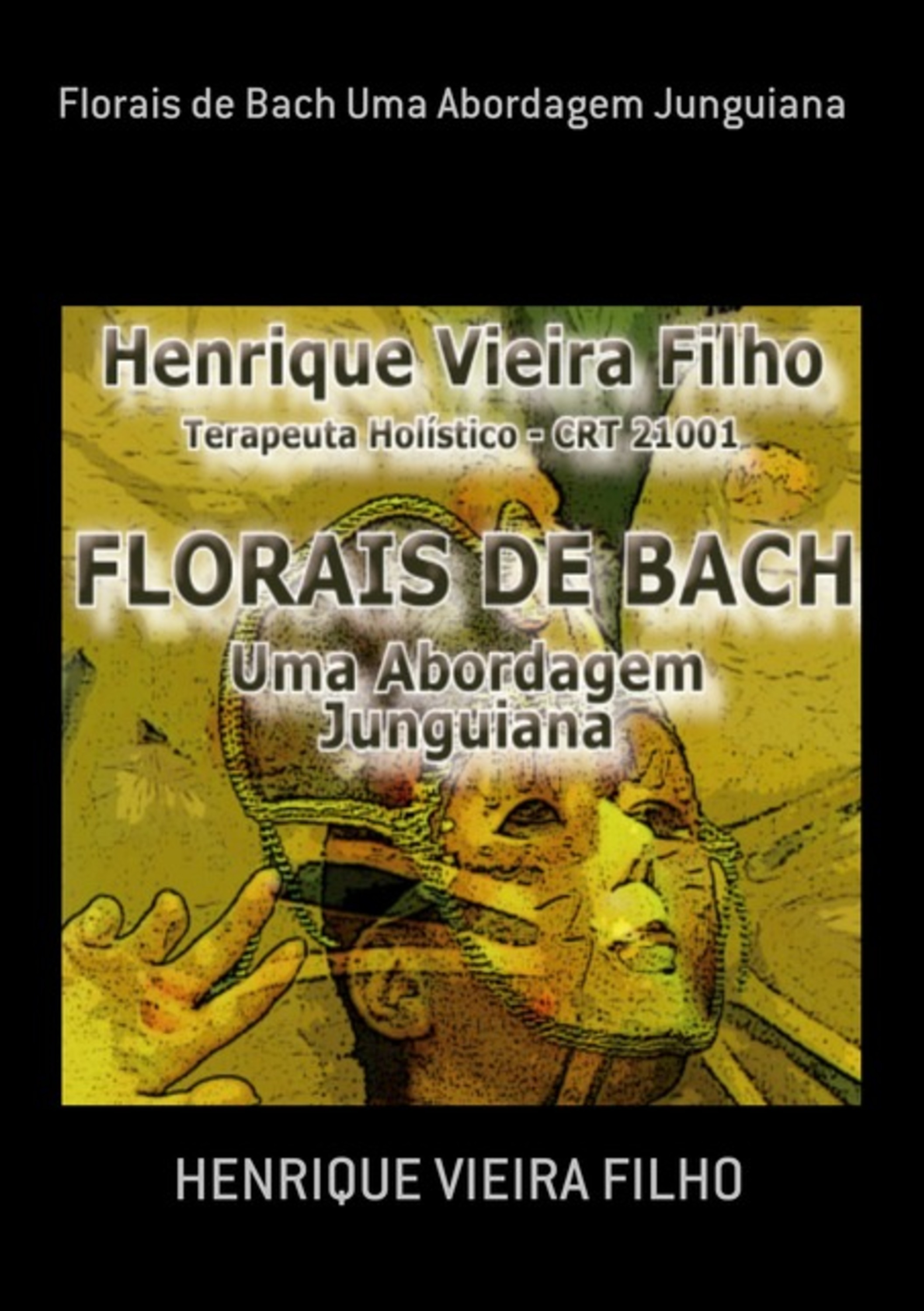 Florais De Bach Uma Abordagem Junguiana