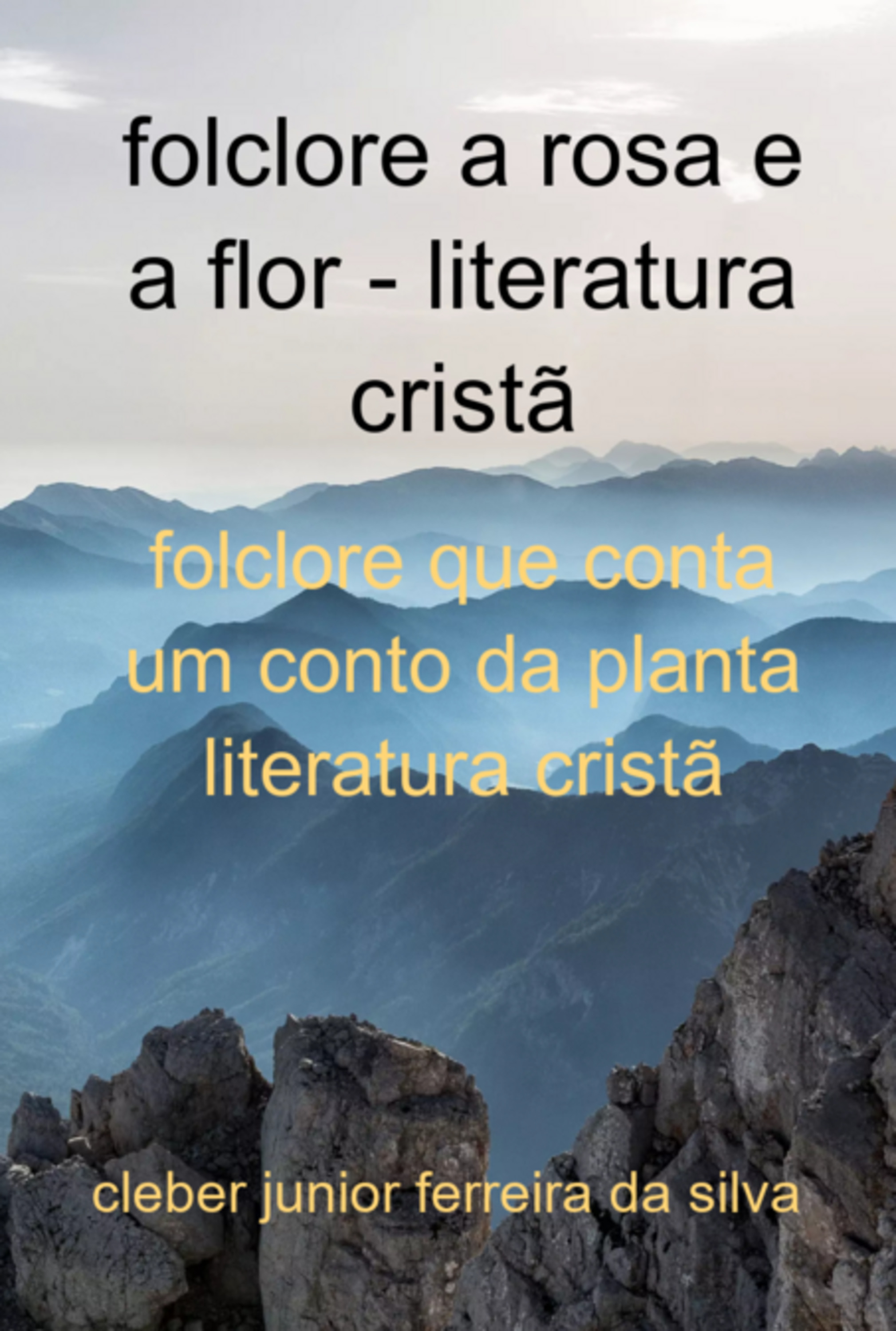 Folclore A Rosa E A Flor Literatura Cristã