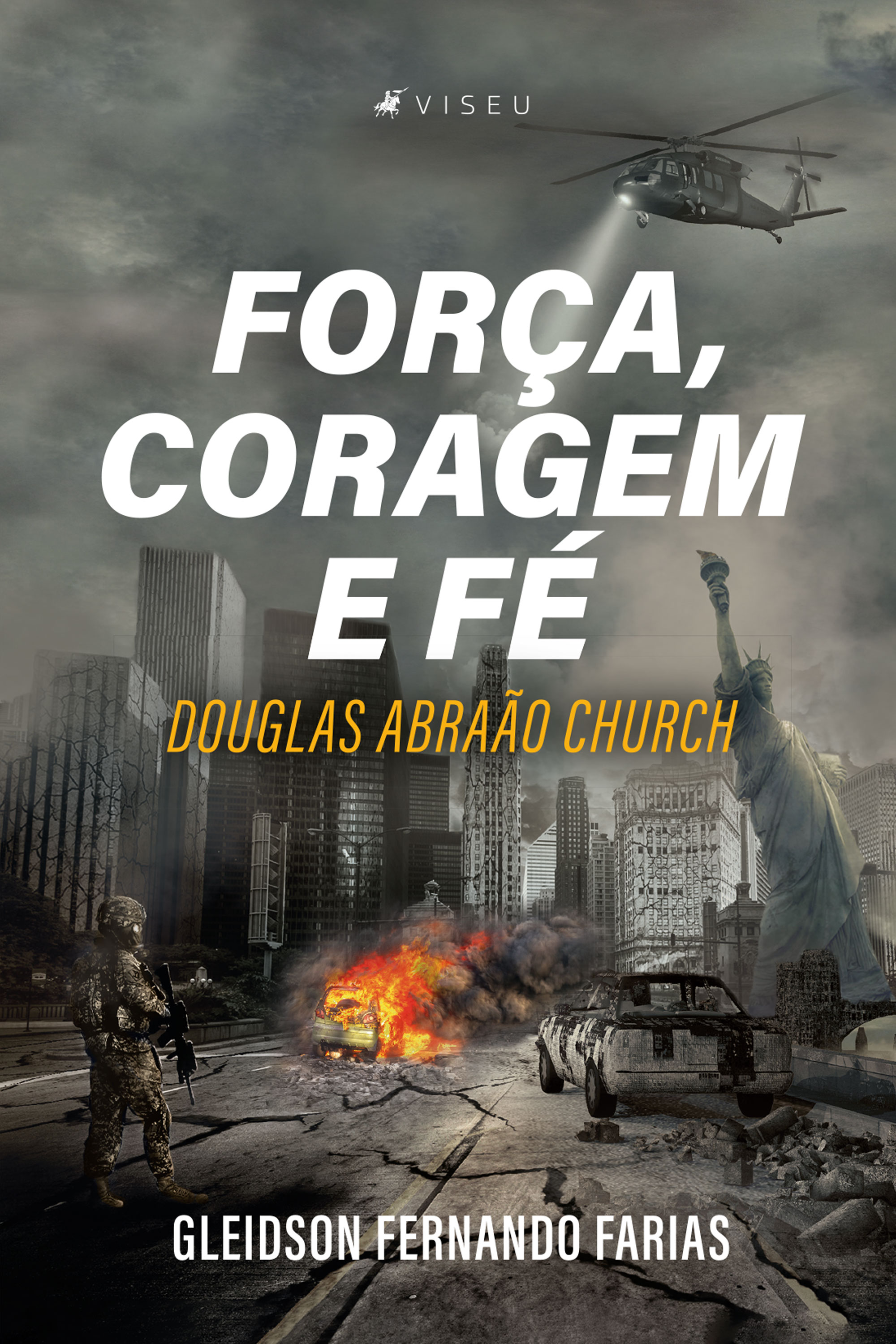 Força, coragem e fé