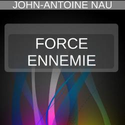 FORCE ENNEMIE