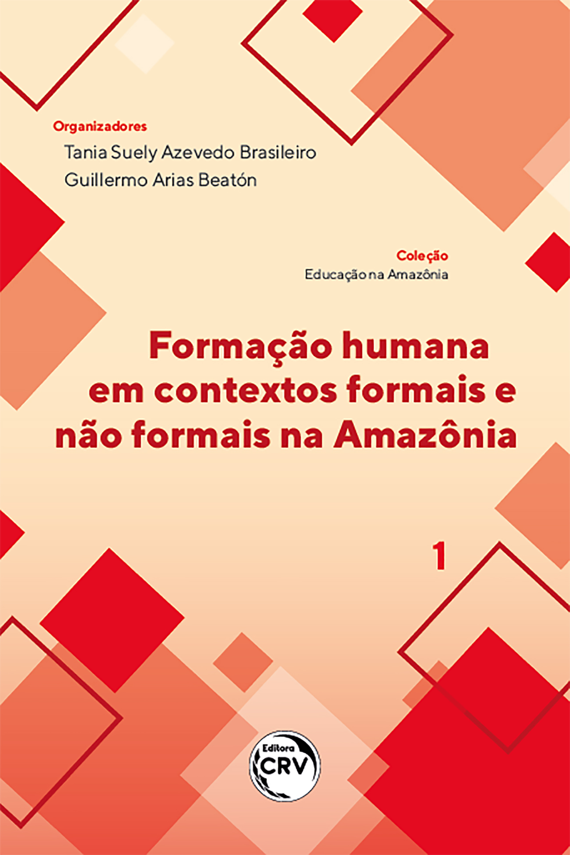 Formação humana em contextos formais e não formais na Amazônia coleção educação na Amazônia - volume 1