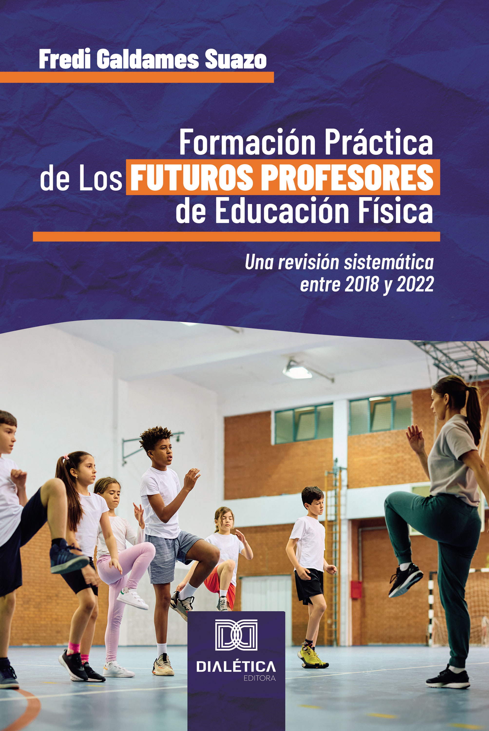 Formación Práctica de Los Futuros Profesores de Educación Física