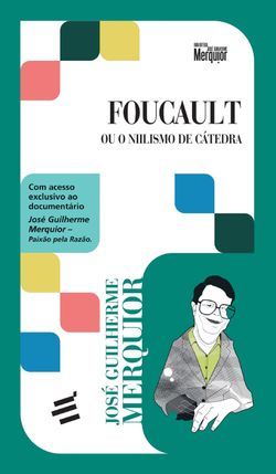 Foucault - Ou o Niilismo de Cátedra
