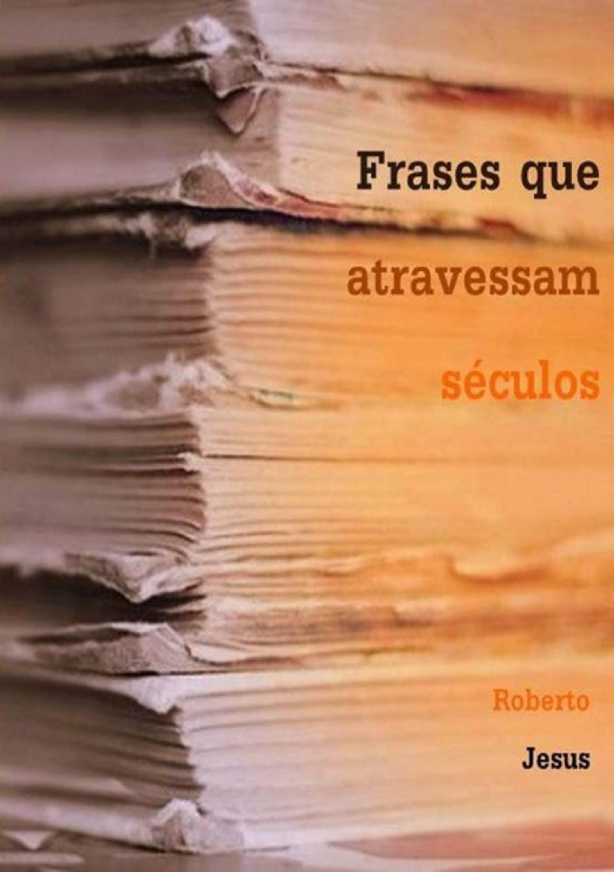 Frases Que Atravessam Séculos