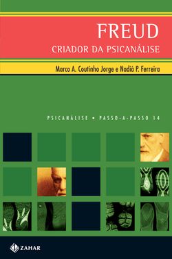 Freud: Criador da Psicanálise