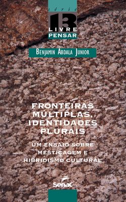 Fronteiras múltiplas, identidades plurais