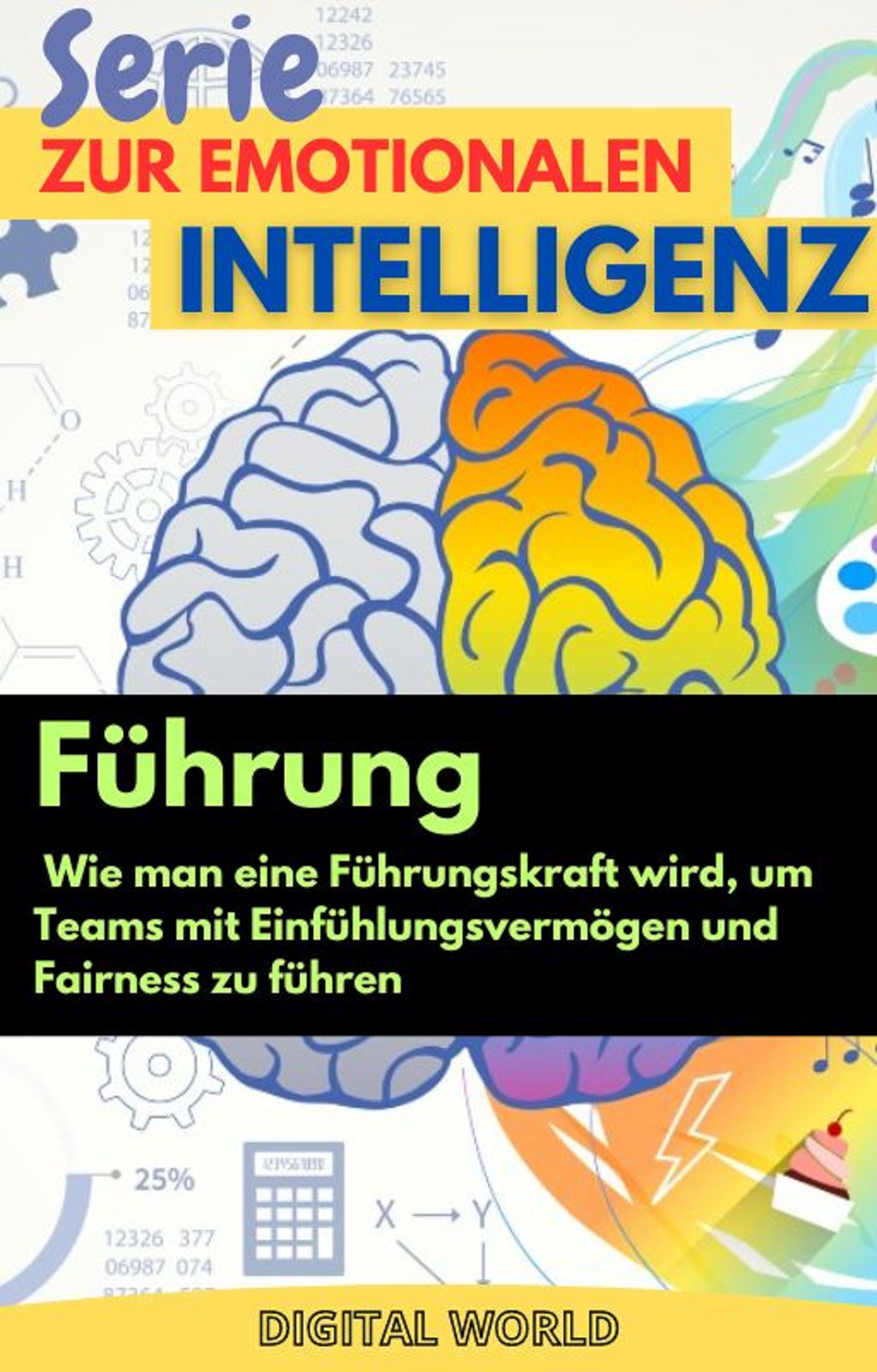 Führung – wie man eine Führungskraft wird, um Teams mit Einfühlungsvermögen und Fairn