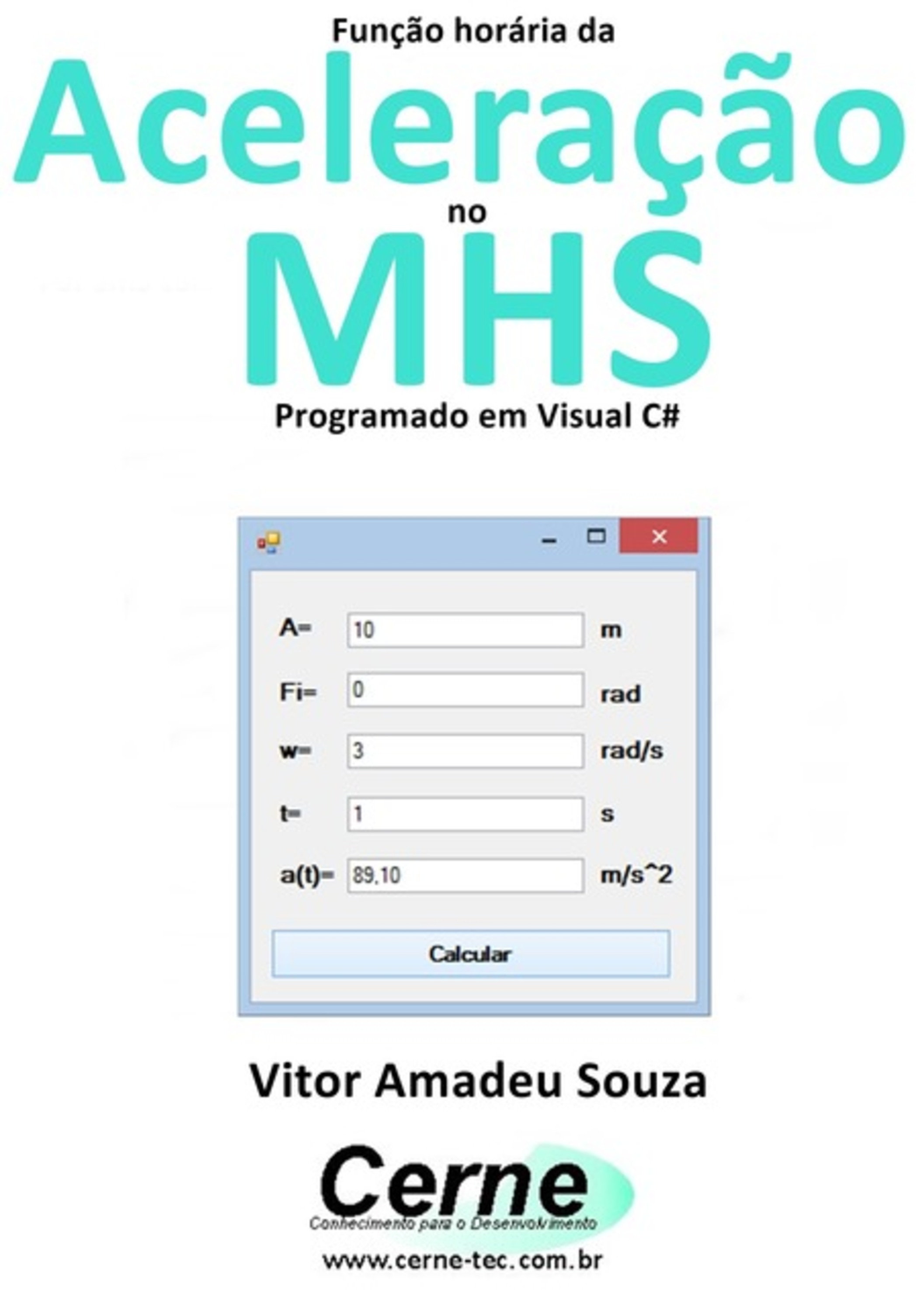 Função Horária Da Aceleração No Mhs Programado Em Visual C#