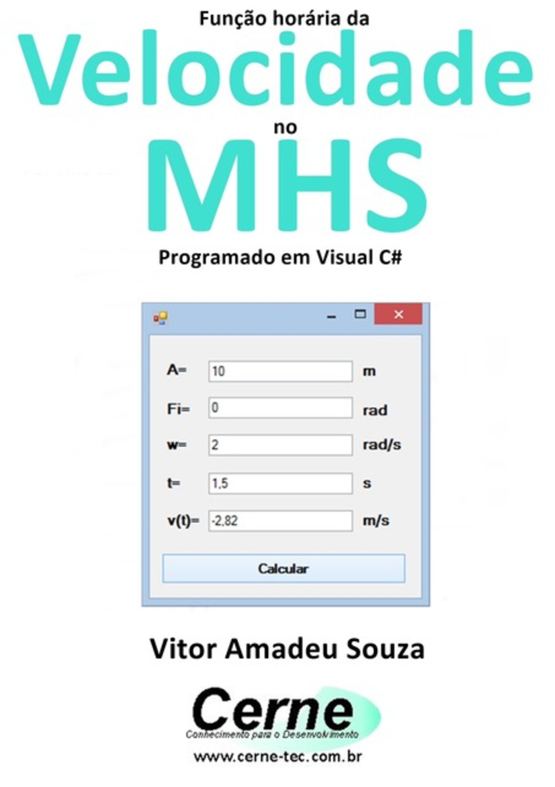 Função Horária Da Velocidade No Mhs Programado Em Visual C#