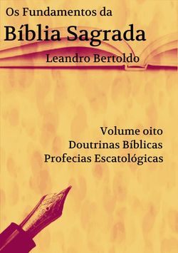 Fundamentos da Bíblia Sagrada - Volume VIII