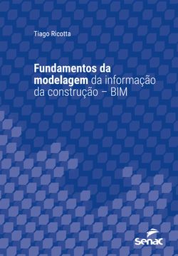 Fundamentos da modelagem da informação da construção – BIM
