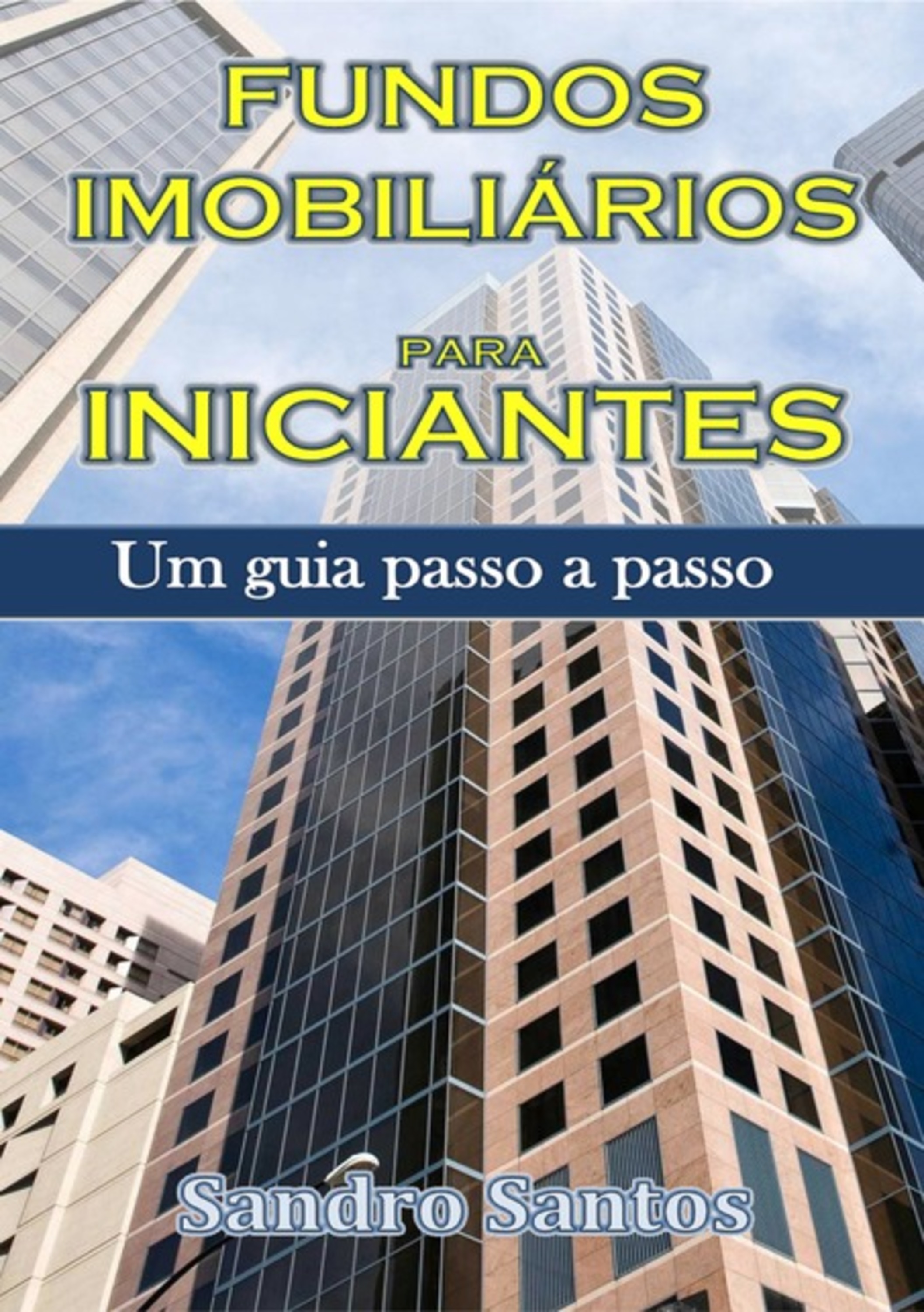 Fundos Imobiliários Para Iniciantes