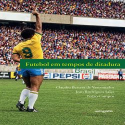 Futebol em tempos de ditadura