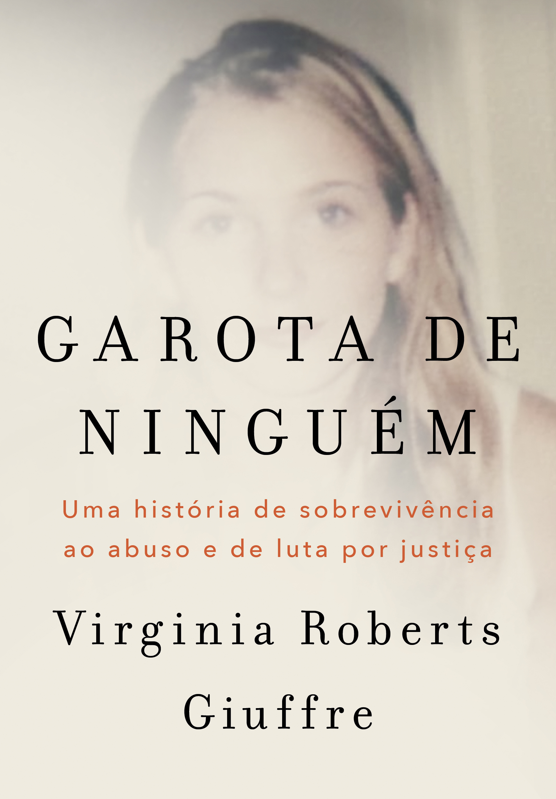 Garota de ninguém: A história real de uma das principais vítimas do caso Jeffrey Epstein