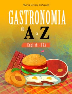 Gastronomia de A a Z: inglês EUA