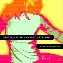 Gender, Health, and Popular Culture