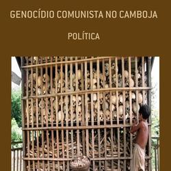 GENOCÍDIO COMUNISTA NO CAMBOJA