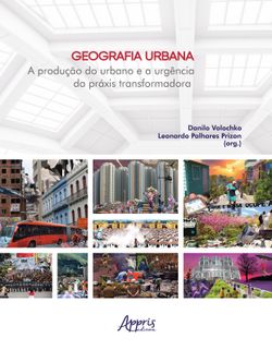 Geografia Urbana: A Produção do Urbano e a Urgência da Práxis Transformadora