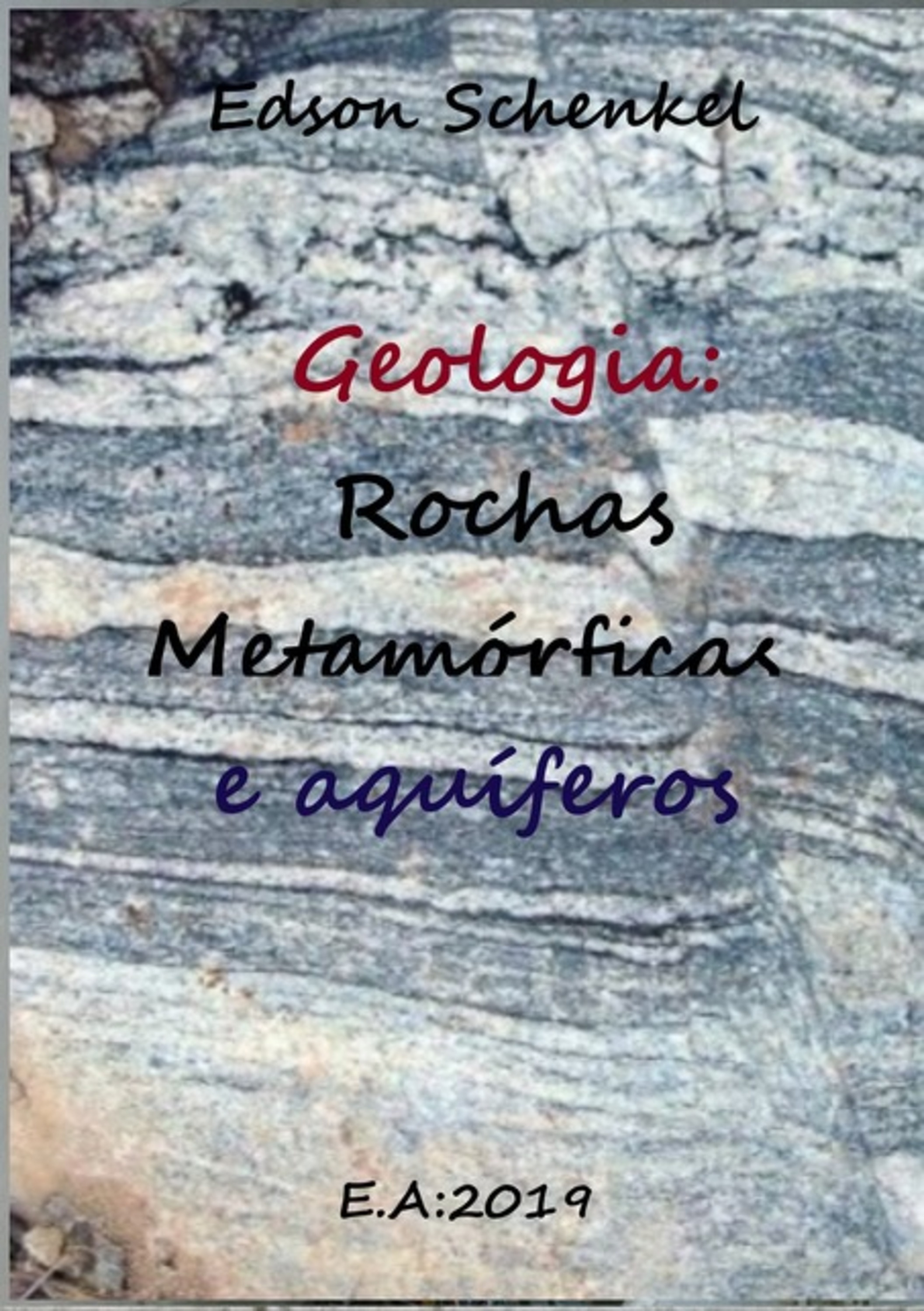 Geologia: Rochas Metamórficas E Aquíferos.