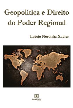 Geopolítica e Direito do Poder Regional