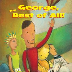 George, the Best of All!