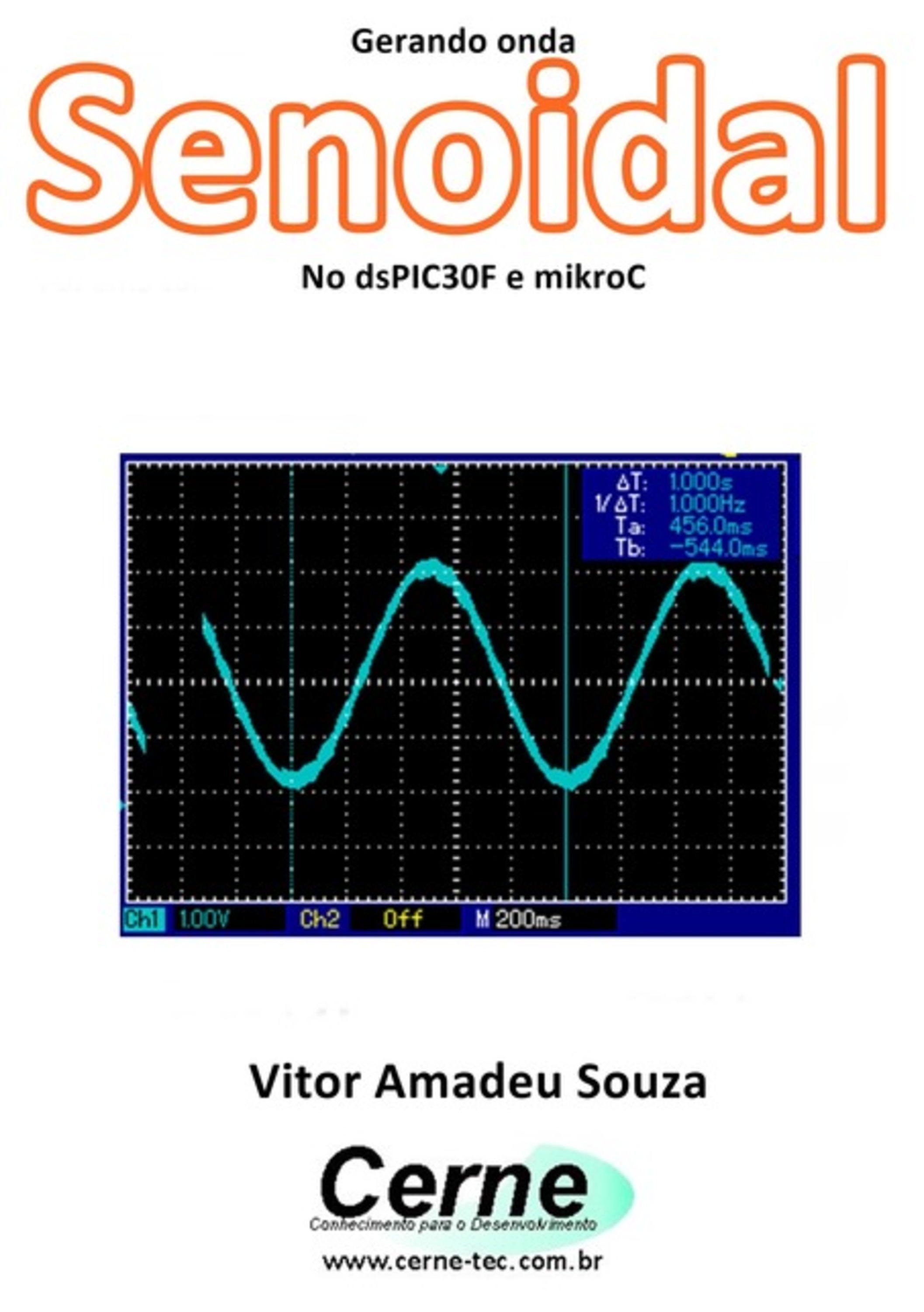 Gerando Onda Senoidal No Dspic30f E Mikroc