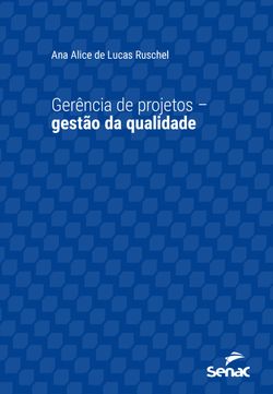 Gerência de projetos: gestão da qualidade